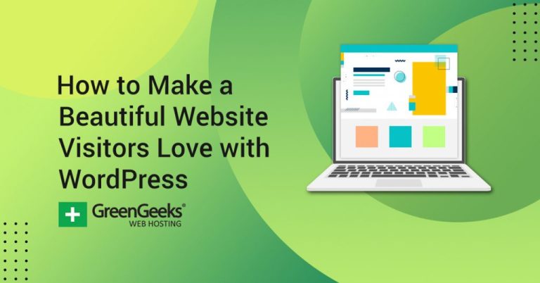 如何使用 WordPress 让网站访问者喜欢上漂亮的网站