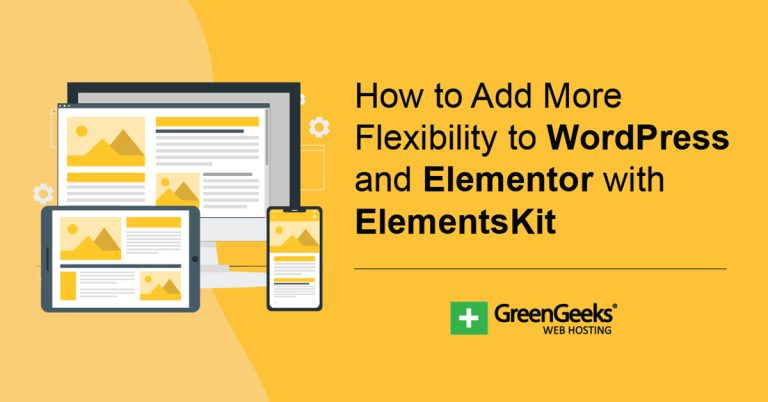如何使用 ElementsKit 为 WordPress 和 Elementor 添加更多灵活性