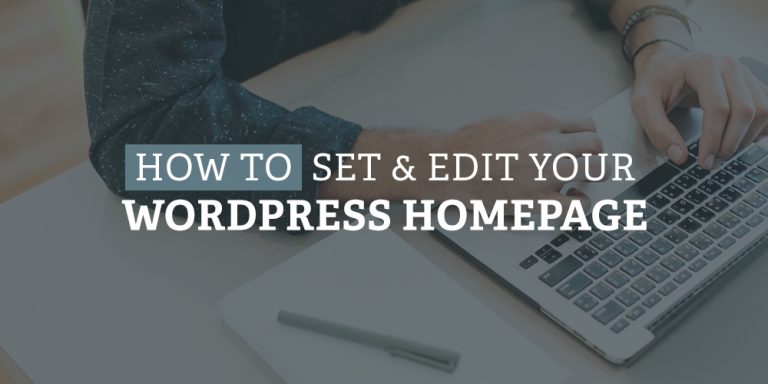 如何设置和编辑您的 WordPress 主页