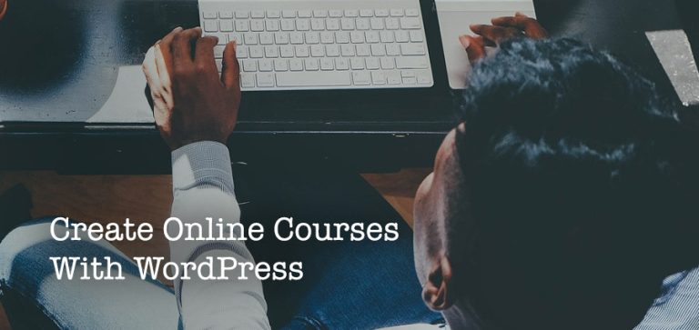 如何使用 WordPress 创建在线课程