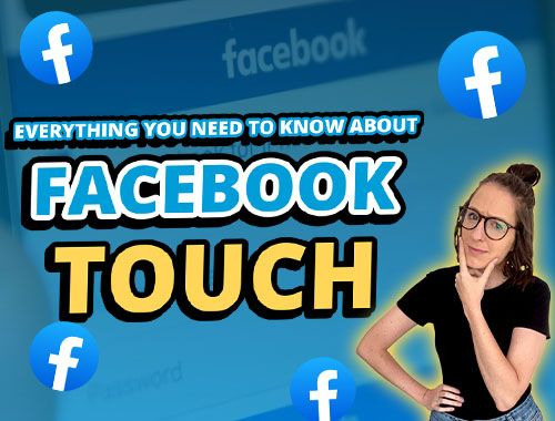 Facebook Touch 解释：您需要知道的一切