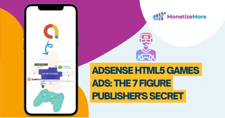 AdSense HTML5 游戏广告：7 位数的发布商秘密