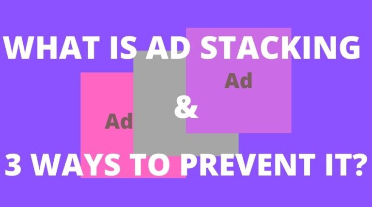 什么是广告堆叠以及 3 种预防方法？