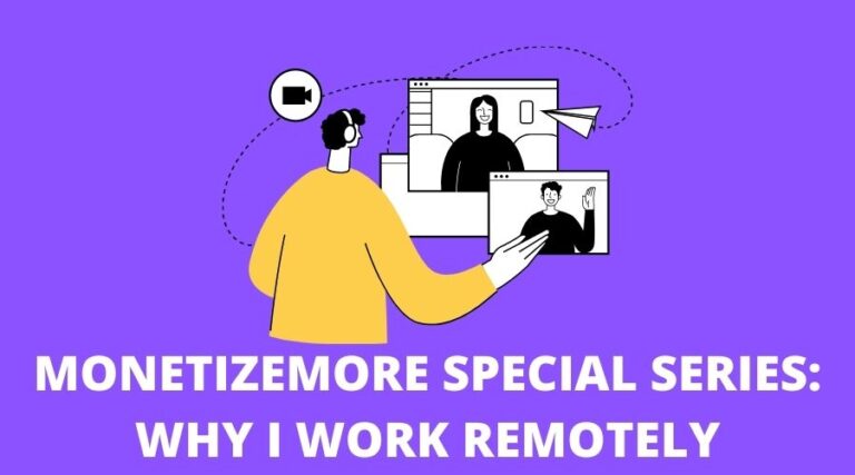 MonetizeMore 专题系列：我为什么选择远程工作 [5 ways to scale remote businesses]