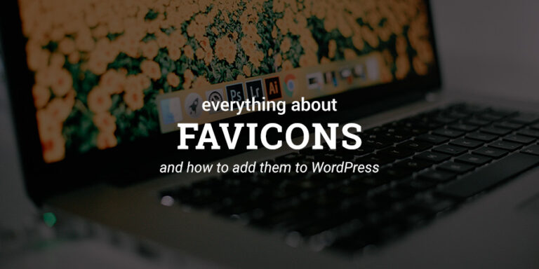 如何创建和添加 WordPress Favicon 或网站图标