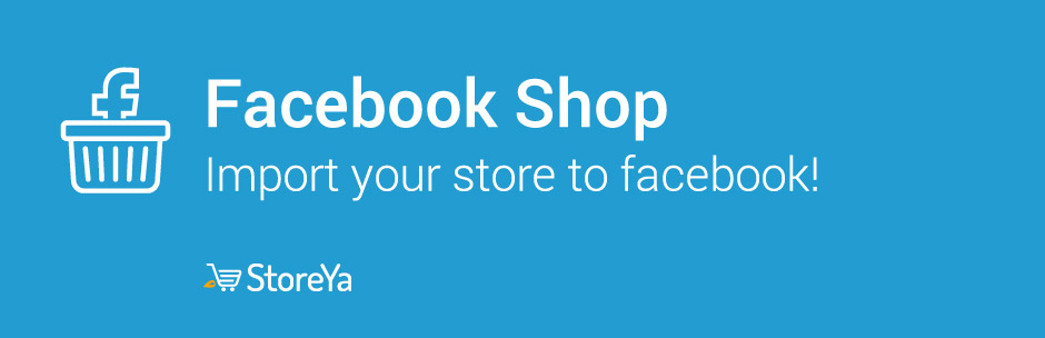 StoreYa 的 Shop to Facebook for WooCommerce