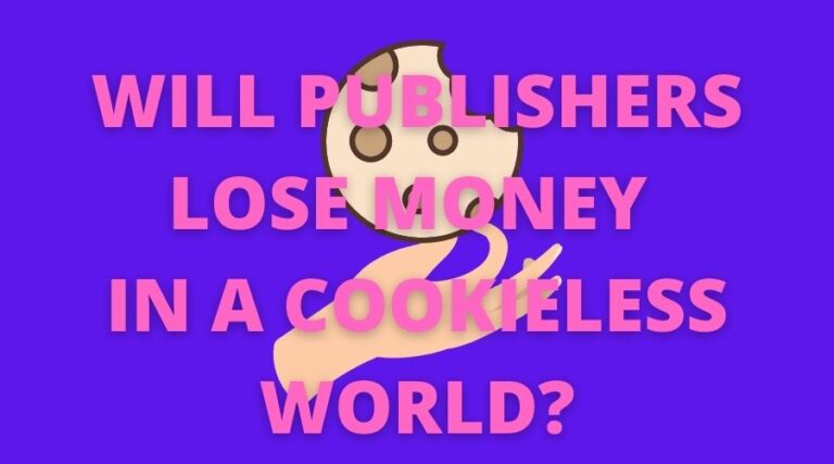 出版商会在无 Cookie 世界中赔钱吗？