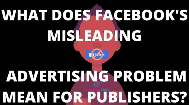 Facebook 的误导性广告问题对出版商意味着什么？