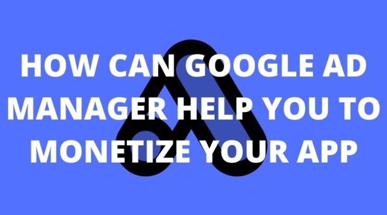 Google Ad Manager 如何帮助您通过应用获利？