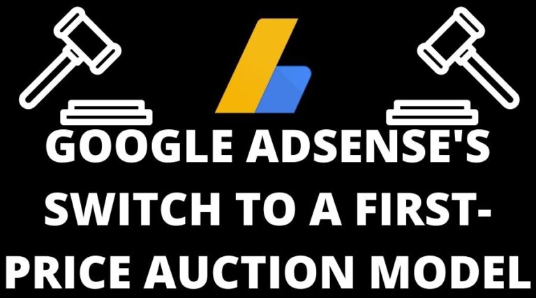 谷歌 AdSense 拍卖在第 4 季度切换为首价拍卖模式 [2022]