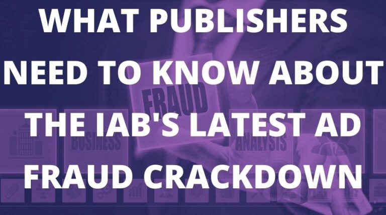 发布商需要了解 IAB 最新的广告欺诈打击措施 [2022]